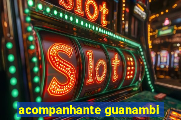acompanhante guanambi